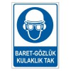 uyari-levhasi-baret-gozluk-kulaklik-tak