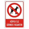 uyari-levhasi-kopek-ile-girmek-yasaktir